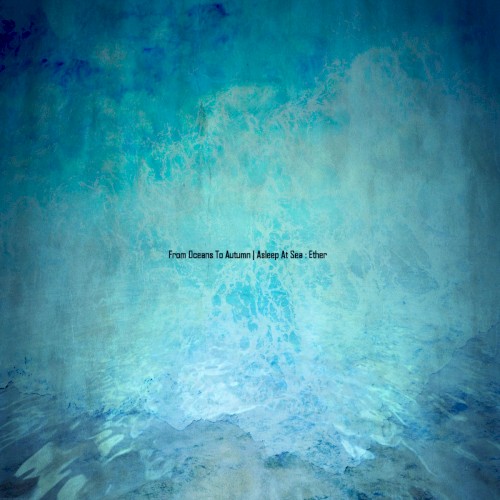 Asleep At Sea : Ether
