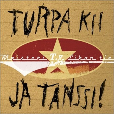 Turpa kii ja tanssi!