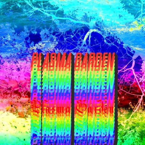 Plasma Garden
