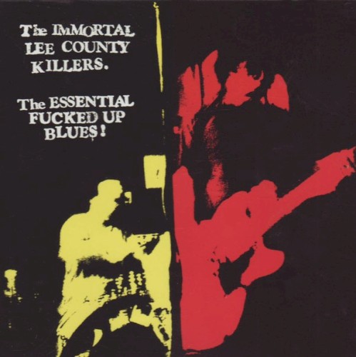 The Essential Fucked Up Blues!