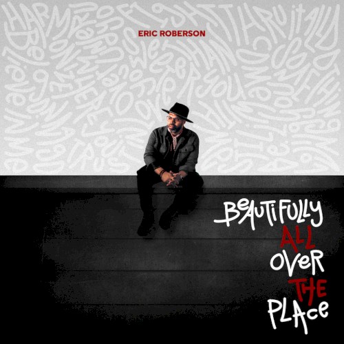 Eric Roberson &ndash; Beautifully All Over the Place