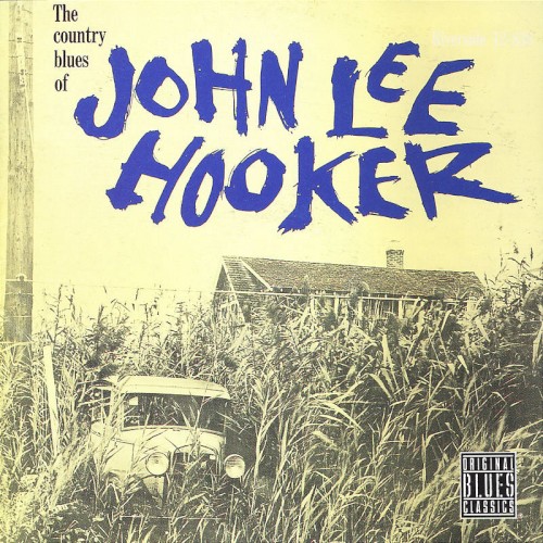 The Country Blues of John Lee Hooker