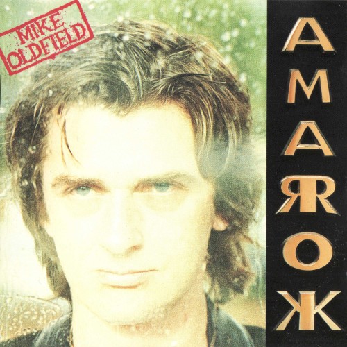 Mike Oldfield &ndash; Amarok
