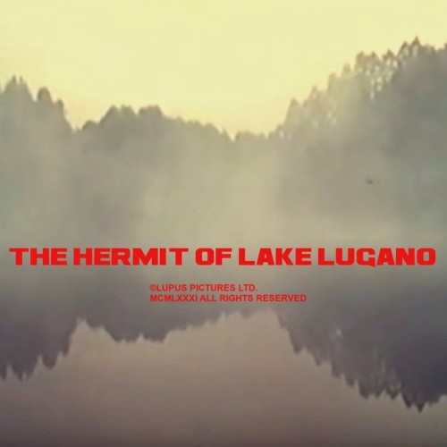 The Hermit of Lake Lugano