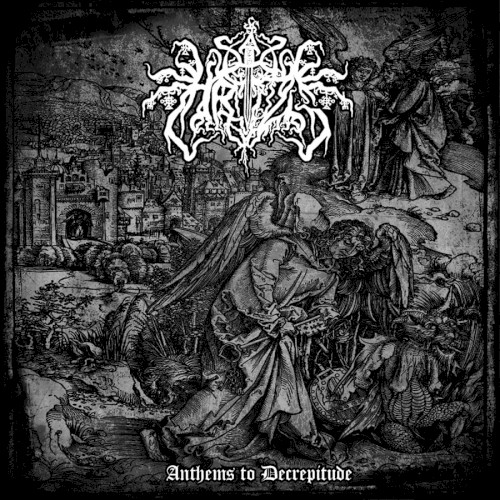 Anthems to Decrepitude