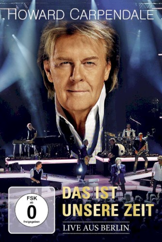Das ist unsere Zeit - Live aus Berlin