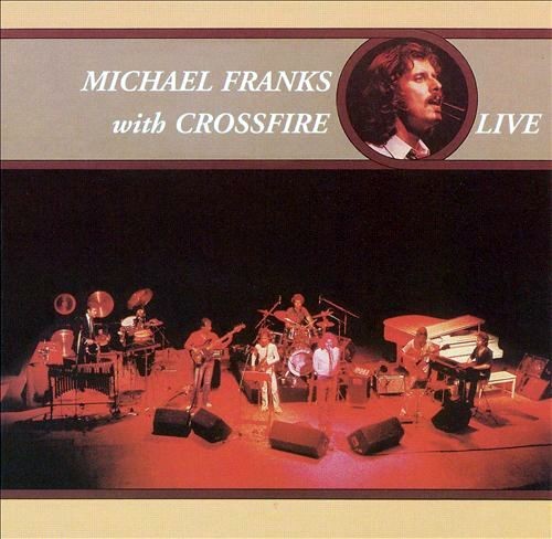 Michael Franks With Crossfire Live
