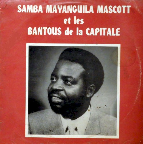 Samba Mayanguila Mascott et les Bantous de la Capitale