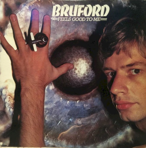 Bill Bruford &ndash; Feels Good to Me