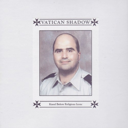 Vatican Shadow &ndash; Kneel Before Religious Icons