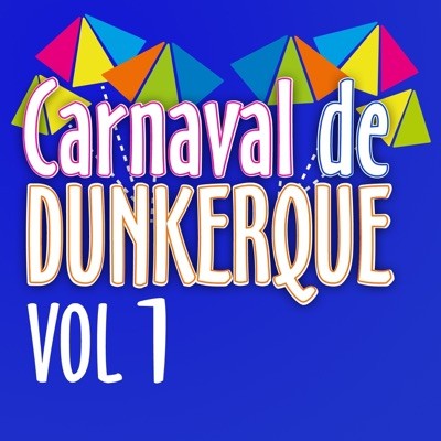 Carnaval de Dunkerque, Vol. 1