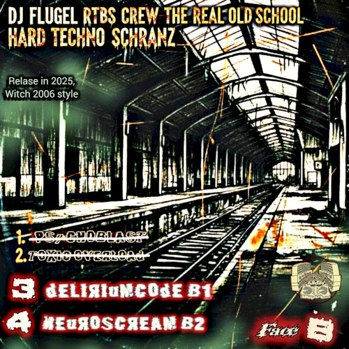 DJ FLUGEL RTBS CREW OLD SCHOOL HARDTECHNO SCHRANZ (FACE B)