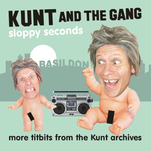 Sloppy Seconds - More Titbits From The Kunt Archives