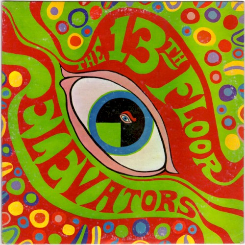 The Psychedelic Sounds of the 13th Floor Elevators