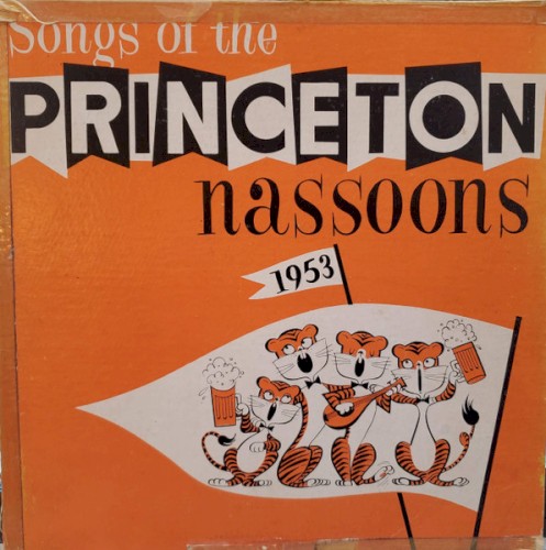 Songs Of The Princeton Nassoons 1953