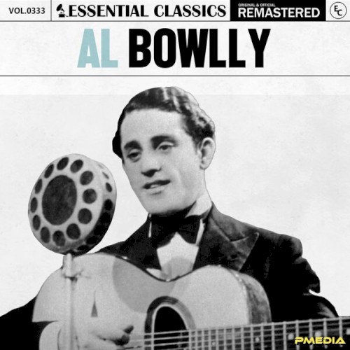Essential Classics, Vol. 333: Al Bowlly