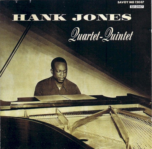The Hank Jones Quartet-Quintet