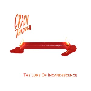 The Lure Of Incandescence