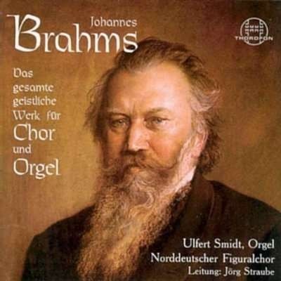 Johannes Brahms: Das gesamte geistliche Werke für Chor und Orgel