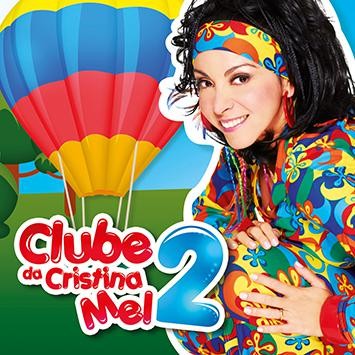 Clube da Cristina Mel 2