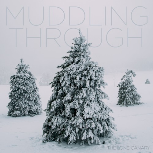 Muddling Through