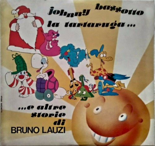 Johnny Bassotto, la tartaruga... ed altre storie di Bruno Lauzi