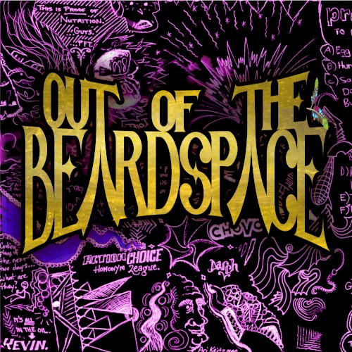 Out of the Beardspace