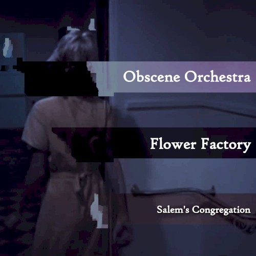 Oo!/Flower Factory-Salem's Congregation