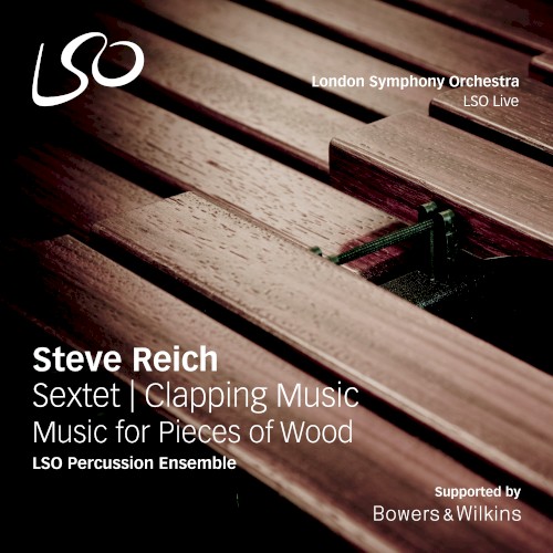 Clapping Music / Music for Pieces of Wood / Sextet