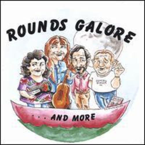 Rounds Galore…and More