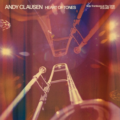 Heart of Tones: Solo Trombone at the TANK, Vol. 2