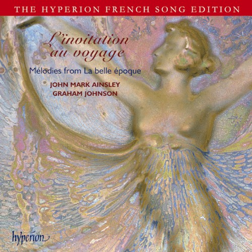 L'Invitation au voyage: Mélodies from La belle époque