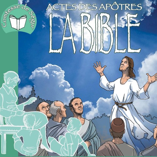 La Bible - Actes des Apôtres