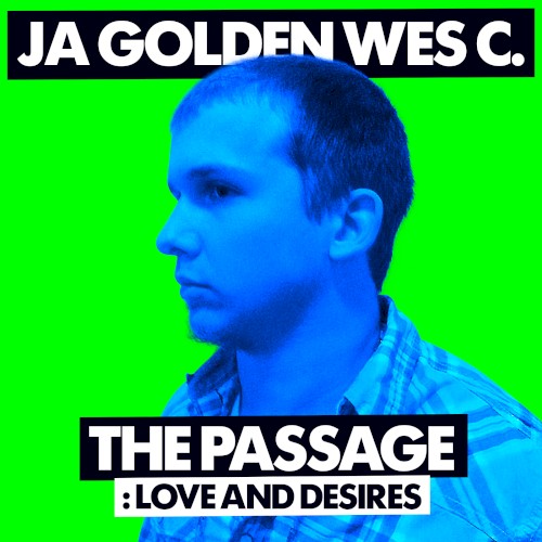 The Passage: Love and Desires