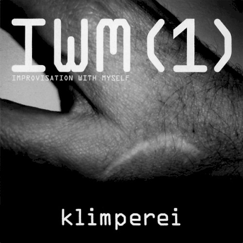 IWM (1) - Improvisation With Myself