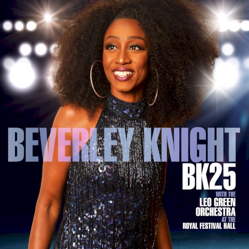 BK25: Beverley Knight (with The Leo Green Orchestra) (At the Royal Festival Hall)