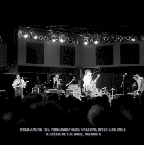 Wren Among the Pornographers, 2008 [Live]