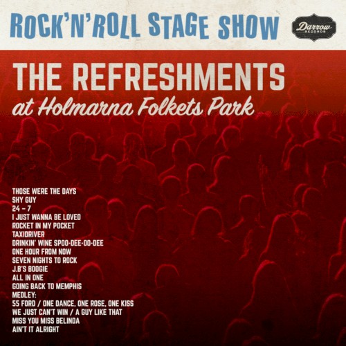 Rock 'n' Roll Stage Show (The Refreshments at Holmarna Folkets Park)