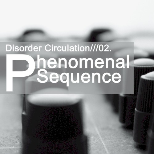 Phenomenal Sequence