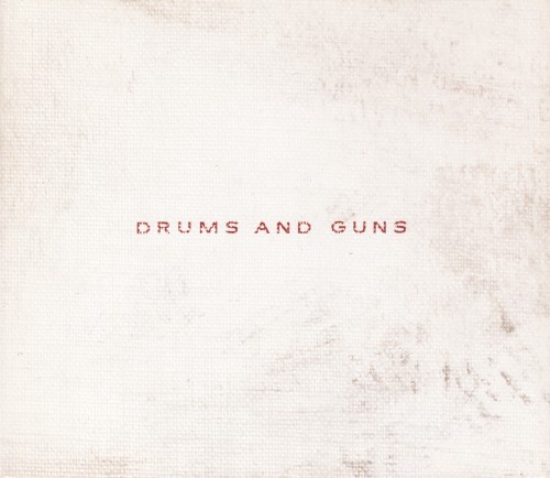 Drums and Guns