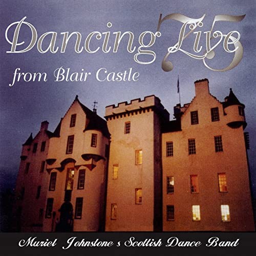 Dancing Live from Blair Castle