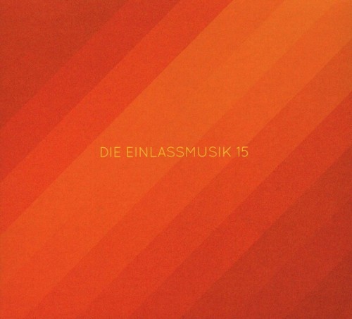 Die Einlassmusik 15