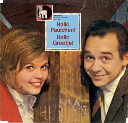 Hallo Paulchen! – Hallo Greetje!