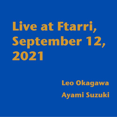 Live at Ftarri, September 12, 2021