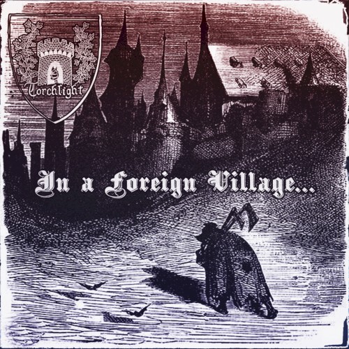 In a Foreign Village...