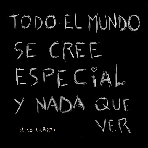 Todo el mundo se cree especial y nada que ver