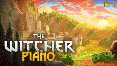 The Witcher but it's piano