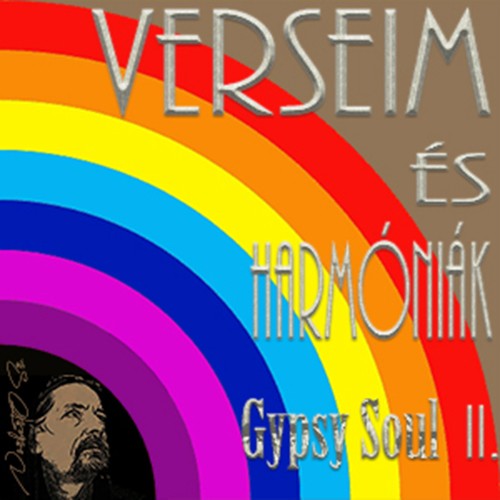 Verseim És Harmóniák II. (Gypsy Soul)