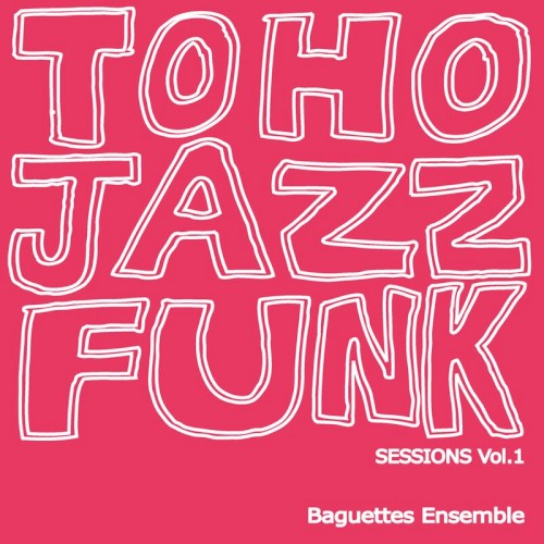 TOHO JAZZ FUNK SESSIONS Vol.1