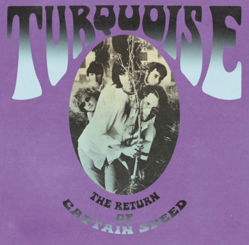 Turquoise &ndash; The Return of Captain Speed